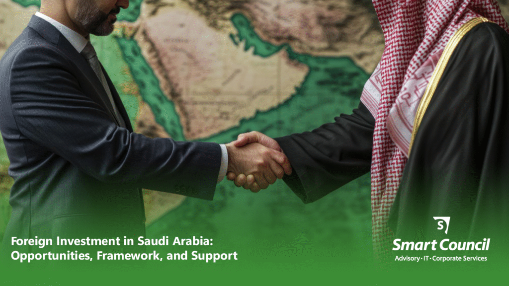 Foreign Investment in Saudi Arabia: Opportunities, Framework, and Support